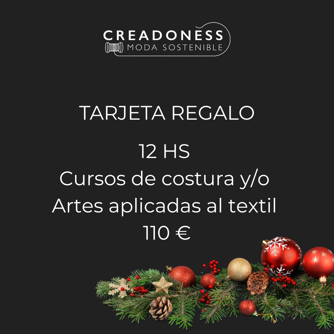 Tarjeta de Regalo 12 HORAS Cursos de costura y/o Artes aplicadas al textil